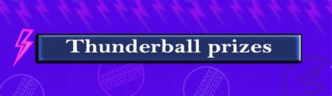Thunderball Odds and Prizes .